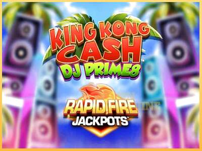 King Kong Cash DJ Prime8 Rapid Fire Jackpots ເຄື່ອງໂມ້ອອນໄລນ໌ສໍາລັບການເງິນ