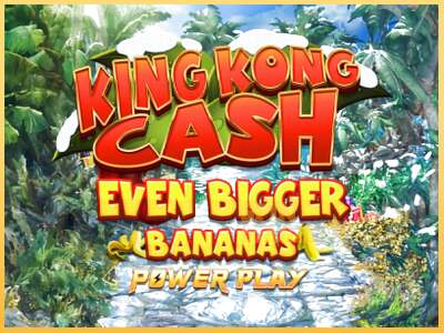 King Kong Cash Even Bigger Bananas Power Play ເຄື່ອງໂມ້ອອນໄລນ໌ສໍາລັບການເງິນ