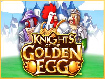 Knights of the Golden Egg ເຄື່ອງໂມ້ອອນໄລນ໌ສໍາລັບການເງິນ