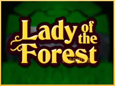 Lady of the Forest ເຄື່ອງໂມ້ອອນໄລນ໌ສໍາລັບການເງິນ