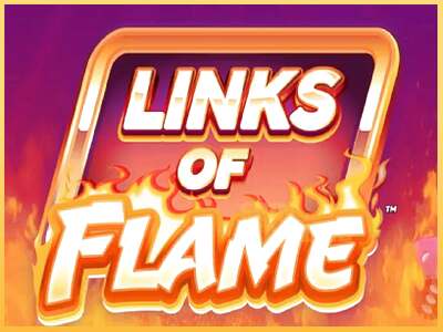 Links of Flame ເຄື່ອງໂມ້ອອນໄລນ໌ສໍາລັບການເງິນ