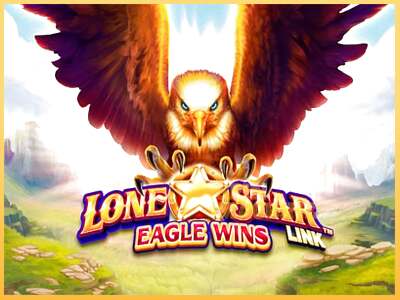 Lone Star Link: Eagle Wins ເຄື່ອງໂມ້ອອນໄລນ໌ສໍາລັບການເງິນ