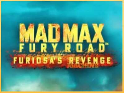 Mad Max: Fury Road - Furiosas Revenge ເຄື່ອງໂມ້ອອນໄລນ໌ສໍາລັບການເງິນ