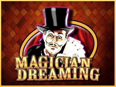 Magician Dreaming ເຄື່ອງໂມ້ອອນໄລນ໌ສໍາລັບການເງິນ