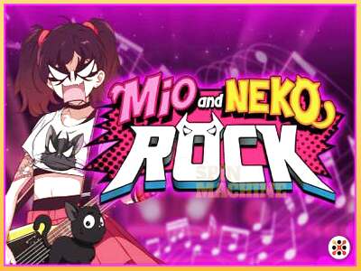 Mio and Neko Rock ເຄື່ອງໂມ້ອອນໄລນ໌ສໍາລັບການເງິນ