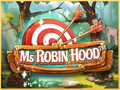 Ms Robin Hood ເຄື່ອງໂມ້ອອນໄລນ໌ສໍາລັບການເງິນ