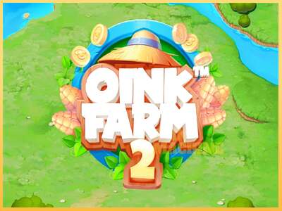 Oink Farm 2 ເຄື່ອງໂມ້ອອນໄລນ໌ສໍາລັບການເງິນ