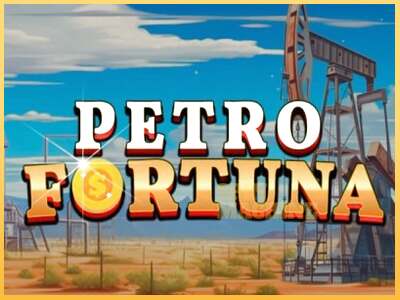 Petro Fortuna ເຄື່ອງໂມ້ອອນໄລນ໌ສໍາລັບການເງິນ