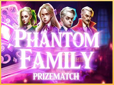 Phantom Family PrizeMatch ເຄື່ອງໂມ້ອອນໄລນ໌ສໍາລັບການເງິນ