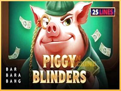 Piggy Blinders ເຄື່ອງໂມ້ອອນໄລນ໌ສໍາລັບການເງິນ