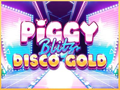 Piggy Blitz Disco Gold ເຄື່ອງໂມ້ອອນໄລນ໌ສໍາລັບການເງິນ