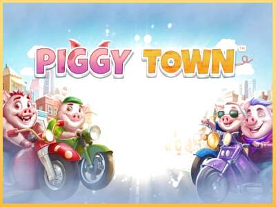 Piggy Town ເຄື່ອງໂມ້ອອນໄລນ໌ສໍາລັບການເງິນ