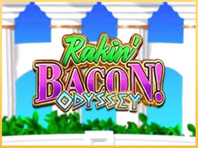 Rakin Bacon Odyssey ເຄື່ອງໂມ້ອອນໄລນ໌ສໍາລັບການເງິນ