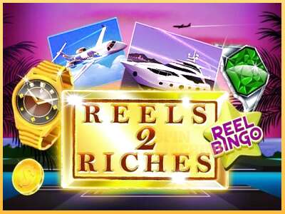 Reels 2 Riches with Reel Bingo ເຄື່ອງໂມ້ອອນໄລນ໌ສໍາລັບການເງິນ