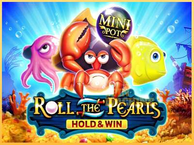 Roll The Pearls Hold & Win ເຄື່ອງໂມ້ອອນໄລນ໌ສໍາລັບການເງິນ