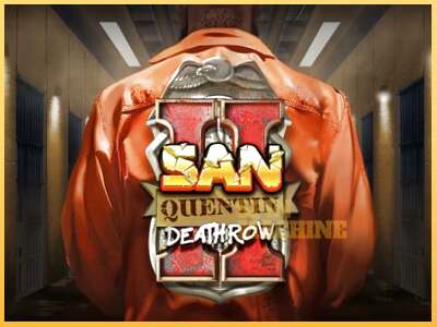 San Quentin II: Death Row ເຄື່ອງໂມ້ອອນໄລນ໌ສໍາລັບການເງິນ