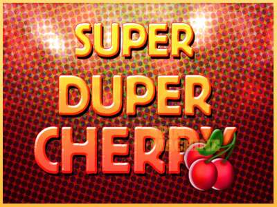 Super Duper Cherry ເຄື່ອງໂມ້ອອນໄລນ໌ສໍາລັບການເງິນ