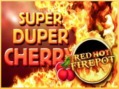 Super Duper Cherry Red Hot Firepot ເຄື່ອງໂມ້ອອນໄລນ໌ສໍາລັບການເງິນ