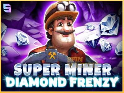 Super Miner - Diamond Frenzy ເຄື່ອງໂມ້ອອນໄລນ໌ສໍາລັບການເງິນ