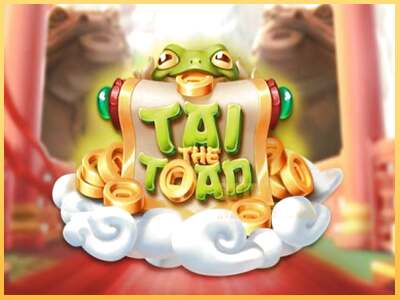 Tai the Toad ເຄື່ອງໂມ້ອອນໄລນ໌ສໍາລັບການເງິນ