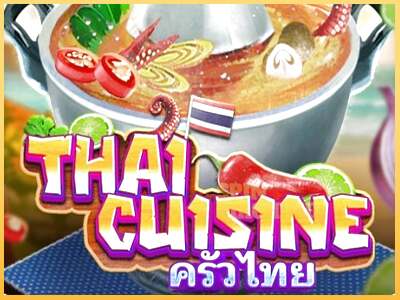 Thai Cuisine ເຄື່ອງໂມ້ອອນໄລນ໌ສໍາລັບການເງິນ