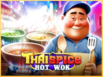 Thai Spice - Hot Wok ເຄື່ອງໂມ້ອອນໄລນ໌ສໍາລັບການເງິນ