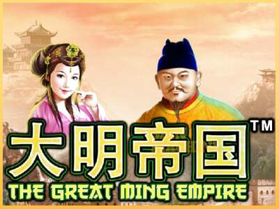 The Great Ming Empire ເຄື່ອງໂມ້ອອນໄລນ໌ສໍາລັບການເງິນ