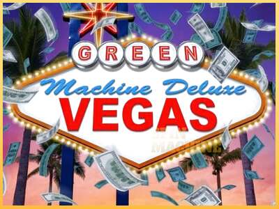 The Green Machine Deluxe Vegas ເຄື່ອງໂມ້ອອນໄລນ໌ສໍາລັບການເງິນ