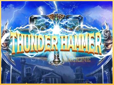 Thunder Hammer ເຄື່ອງໂມ້ອອນໄລນ໌ສໍາລັບການເງິນ