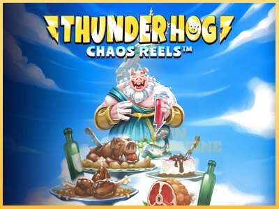 Thunder Hog Chaos Reels ເຄື່ອງໂມ້ອອນໄລນ໌ສໍາລັບການເງິນ