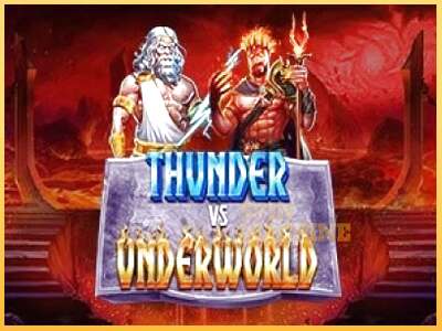 Thunder vs Underworld ເຄື່ອງໂມ້ອອນໄລນ໌ສໍາລັບການເງິນ