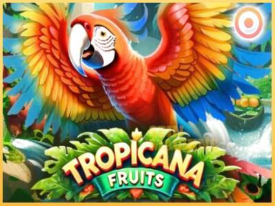 Tropicana Fruits ເຄື່ອງໂມ້ອອນໄລນ໌ສໍາລັບການເງິນ