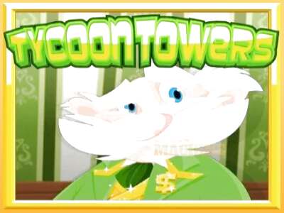 Tycoon Towers ເຄື່ອງໂມ້ອອນໄລນ໌ສໍາລັບການເງິນ