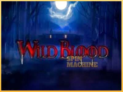 Wild Blood ເຄື່ອງໂມ້ອອນໄລນ໌ສໍາລັບການເງິນ