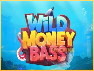 Wild Money Bass ເຄື່ອງໂມ້ອອນໄລນ໌ສໍາລັບການເງິນ