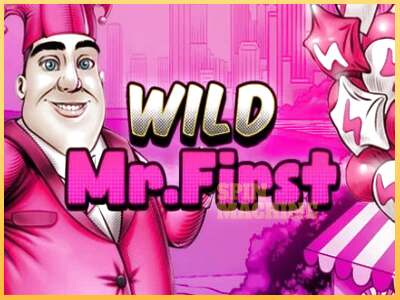 Wild Mr. First ເຄື່ອງໂມ້ອອນໄລນ໌ສໍາລັບການເງິນ