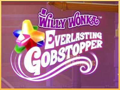 Willy Wonka Everlasting Gobstopper ເຄື່ອງໂມ້ອອນໄລນ໌ສໍາລັບການເງິນ