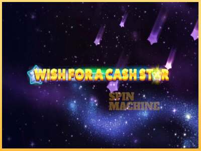 Wish for a Cash Star ເຄື່ອງໂມ້ອອນໄລນ໌ສໍາລັບການເງິນ