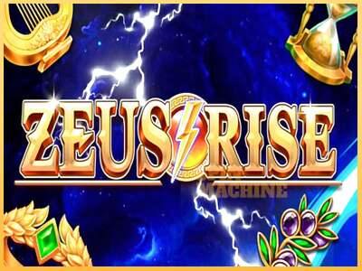 Zeus Rise ເຄື່ອງໂມ້ອອນໄລນ໌ສໍາລັບການເງິນ